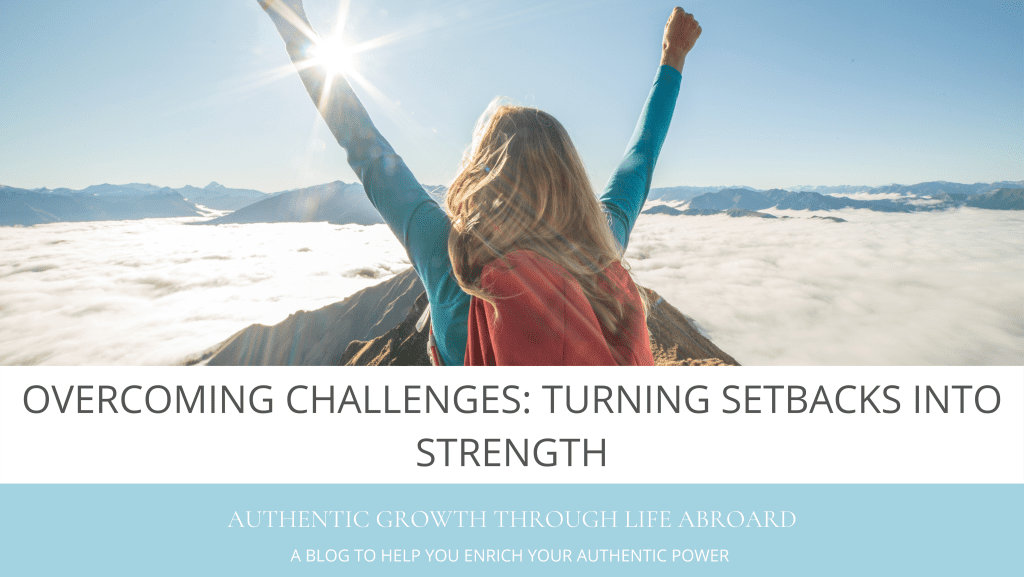 Overcoming Challenges: Turning Setbacks into Strength | Personal Growth ...